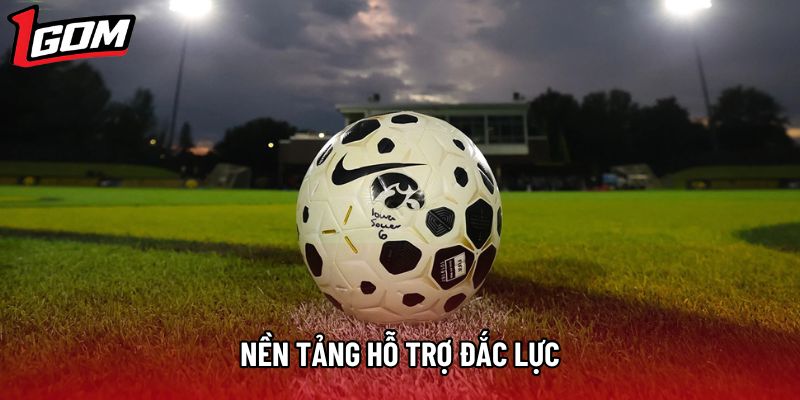 Nền tảng hỗ trợ đắc lực